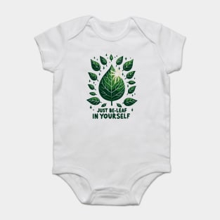 Just Be-Leaf in Yourself Baby Bodysuit